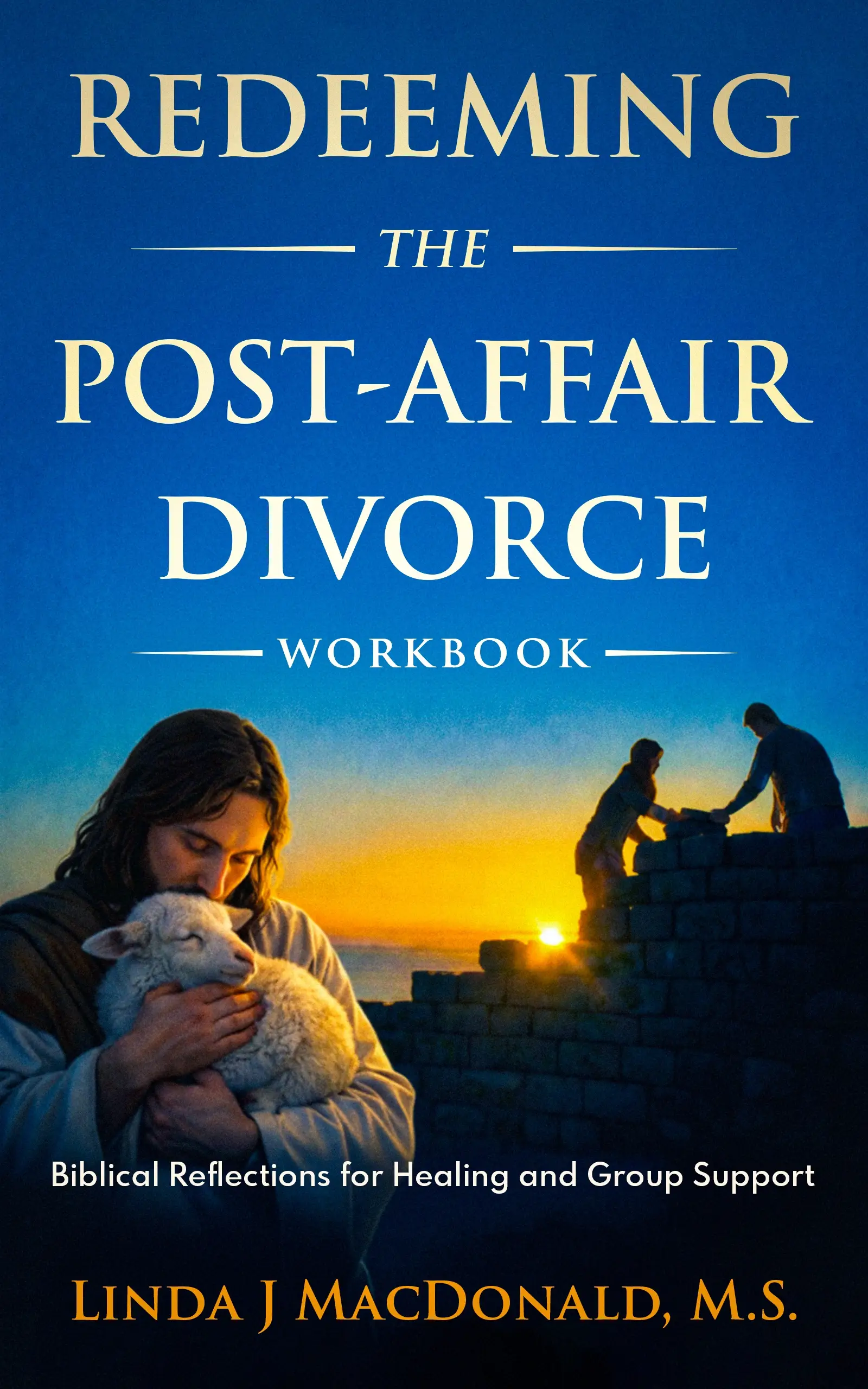Redeeming the Post-Affair Divorce Workbook (eBook)