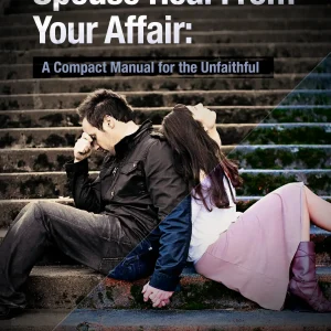 How to Help Your Spouse Heal from Your Affair (eBook)